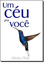 Céu Para Você, Um Céu Para Você, Um