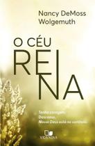 Céu Reina, O Céu Reina, O