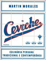 Ceviche - Culinaria Peruana - Tradicional E Contemporanea - PUBLIFOLHA