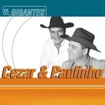 Cezar & paulinho - os gigantes cd - WARNER