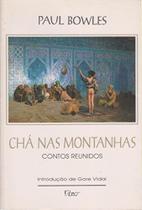 Cha nas montanhas - contos reunidos - ROCCO Cha nas montanhas - contos reunidos - ROCCO