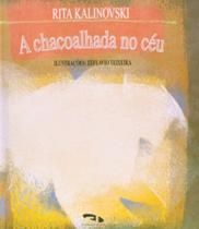 Chacoalhada no ceu, a - aut paranaense - AUTORES PARANAENSES
