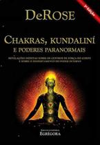 Chakras, kundaliní e poderes paranormais Chakras, kundaliní e poderes paranormais