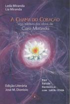 Chama do coração:uma releitura das obras de caio miranda Chama do coração:uma releitura das obras de caio miranda