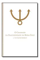 Chamado da Fraternidade da Rosa-cruz, O Sortido Chamado da Fraternidade da Rosa-cruz, O Sortido