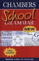 Chambers School Grammar - Chambers Harrap Publishers Ltd