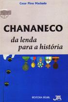 Chananeco - Da Lenda Para História - Editora Já Editores