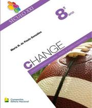 Change seculo xxi 8 ano ef ii Change seculo xxi 8 ano ef ii