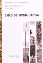 Chão de minha utopia