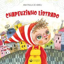 Chapeuzinho Listrado - Little Striped Riding Hood - Viajante do Tempo Chapeuzinho Listrado - Little Striped Riding Hood - Viajante do Tempo