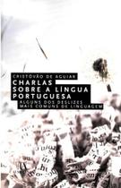 Charlas Sobre a Língua Portuguesa - Alguns dos Deslizes Mais Comuns de Linguagem Charlas Sobre a Língua Portuguesa - Alguns dos Deslizes Mais Comuns de Linguagem