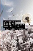 Charlas sobre a língua portuguesa alguns dos deslizes mais comuns de linguagem