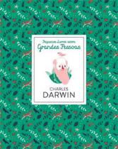Charles darwin - pequenos livros sobre grandes pessoas - BLUCHER