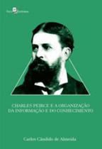 Charles peirce e a organização da informação e do conhecimento