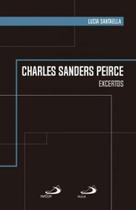 CHARLES SANDRS PEIRCE Autor: SANTAELLA, LÚCIA - PAULUS **