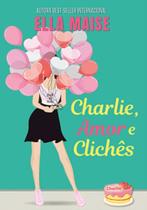 Charlie, Amor e Clichês