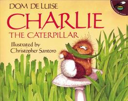 Charlie the caterpillar - SIMON & SCHUSTER