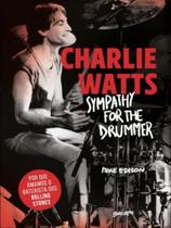 Charlie watts: sympathy for the drummer (em português)