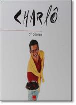Charlo - of Course
