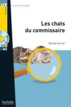 Chats du commissaire, les + cd audio mp3 - lff a2 - HACHETTE FRANCA