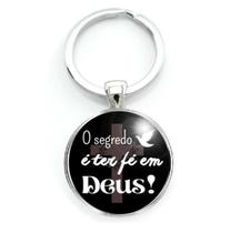 Chaveiro Cristão "O Segredo é ter Fé em Deus" Chaveiro Cristão "O Segredo é ter Fé em Deus"