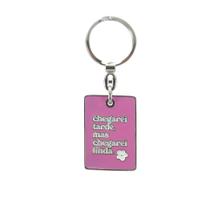 Chaveiro especial - Chegarei tarde, mas chegarei linda! Chaveiro especial - Chegarei tarde, mas chegarei linda!