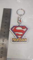 Chaveiro super professor Chaveiro super professor
