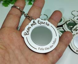 Chaveiros Personalizados em MDF Branco com Espelho Acrílico - Dia das Mães