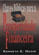 Chaves Bíblicas Para a Prosperidade Financeira - Graça Editorial