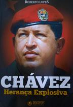 Chavez Heranca Explosiva