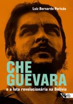 Che Guevara e a Luta Revolucionária na Bolívia - Boitempo
