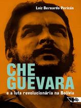 Che Guevara e a Luta Revolucionária Na Bolívia Sortido