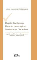 Checklist Diagnóstico de Alterações Hematológicas e Metabólicas dos Cães e Gatos