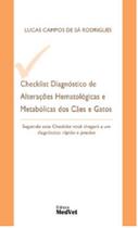 Checklist Diagnóstico de Alterações Hematológicas e Metabólicas dos Cães e Gatos