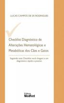 Checklist Diagnóstico de Alterações Hematológicas e Metabólicas dos Cães e Gatos