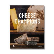 Cheese champions: the world's crème de la crème of raw milk cheese - HACHETTE