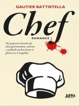 Chef - autor: battistella, gautier - L&PM Chef - autor: battistella, gautier - L&PM