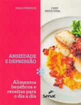 Chef Medicinal: Ansiedade e Depressão - SENAC EDITORA
