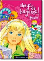 Chega de Bagunça - Coleção Barbie