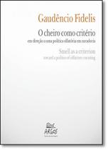 Cheiro Como Critério: O em Direção a Uma Política Olfatória em Curadoria