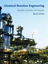 Chemical reaction engineering - essentials, exercises and example - CRC PRESS