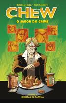 Chew - O Sabor Do Crime Vol. 4: Receitas De Família - DEVIR