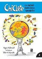 Chiclete É o Incrível Quebra-queixo Supergaláctico - Vol.2 - Coleção Chiclete - SALAMANDRA - MODERNA
