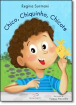 Chico, Chiquinho, Chicote - Livro Infantil Para Colorir