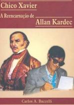 Chico xavier - a reencarnaçao de allan kardec - LEEPP
