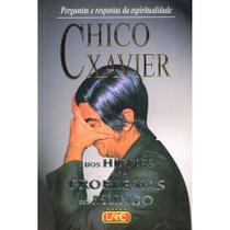 Chico Xavier - Dos Hippies aos Problemas do Mundo Chico Xavier - Dos Hippies aos Problemas do Mundo