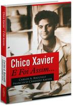 Chico xavier - e foi assim...