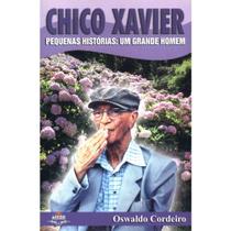 Chico xavier pequenas historias: um grande homem - Leepp Chico xavier pequenas historias: um grande homem - Leepp