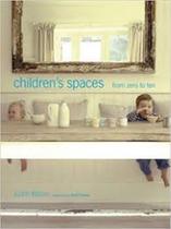 Children''''''''s Spaces - From Zero To Ten - RYLAND PETERS & SMALL
