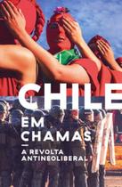 Chile Em Chamas - ELEFANTE Chile Em Chamas - ELEFANTE
